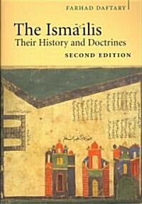 The Ismailis : Their History and Doctrines (Paperback, 2 Revised edition)