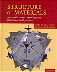 Structure of Materials: An Introduction to Crystallography, Diffraction and Symmetry (Hardcover)