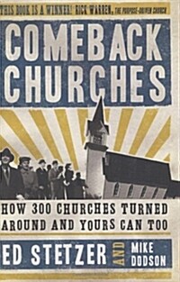 Comeback Churches: How 300 Churches Turned Around and Yours Can Too (Hardcover)