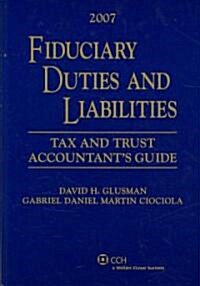 Fiduciary Duties and Liabilities (Paperback)