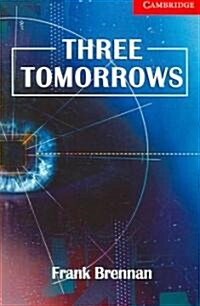 Three Tomorrows Level 1 Beginner/Elementary (Paperback)