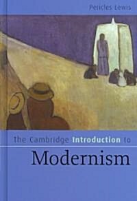 The Cambridge Introduction to Modernism (Hardcover)