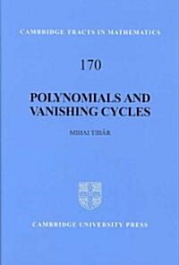 Polynomials and Vanishing Cycles (Hardcover)