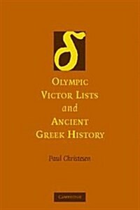 Olympic Victor Lists and Ancient Greek History (Hardcover)
