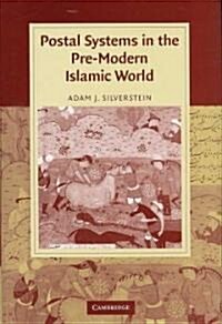 Postal Systems in the Pre-Modern Islamic World (Hardcover)