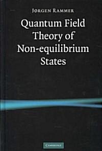Quantum Field Theory of Non-Equilibrium States (Hardcover)