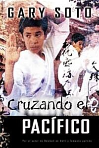 Cruzando El Pacifico (Pacific Crossing) (Paperback)