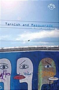 Tarnish and Masquerade (Paperback, Compact Disc)