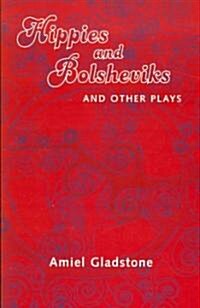 Hippies and Bolsheviks and Other Plays (Paperback)