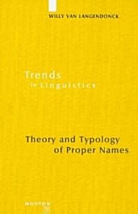 Theory and Typology of Proper Names (Hardcover)