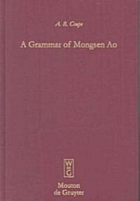 A Grammar of Mongsen Ao (Hardcover)