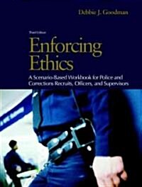 Enforcing Ethics (Paperback, 3rd, Workbook)