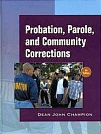 Probation, Parole, and Community Corrections in the United States (Hardcover, 6)