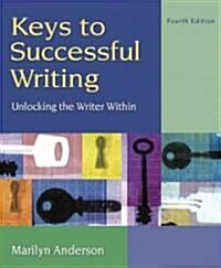 Keys to Successful Writing: Unlocking the Writer Within (Paperback, 4)