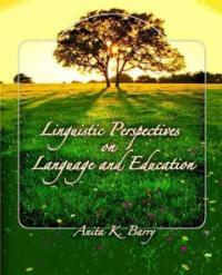 Linguistic perspectives on language and education