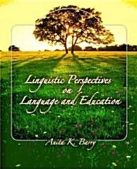 Linguistic Perspectives on Language and Education (Paperback)