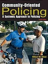 Community-Oriented Policing: A Systemic Approach to Policing (Paperback, 4)