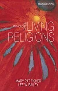 An Anthology of Living Religions (Paperback, 2nd)