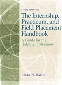 Internship, Practicum, and Field Placement Handbook (Paperback, 5th)
