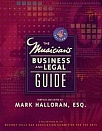 Musicians Business and Legal Guide (Paperback, 4, Revised)