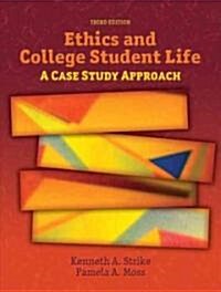 Ethics and College Student Life: A Case Study Approach (Paperback, 3)