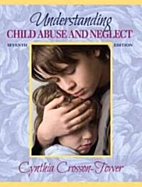 Understanding Child Abuse and Neglect (Paperback, 7th)
