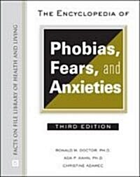 The Encyclopedia of Phobias, Fears, and Anxieties (Hardcover, 3)