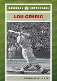 Lou Gehrig (Library Binding)