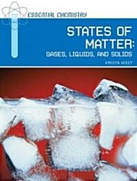 States of Matter: Gases, Liquids, and Solids (Hardcover)