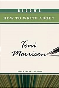 Blooms How to Write about Toni Morrison (Hardcover)