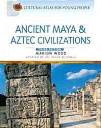 Ancient Maya and Aztec Civilizations (Hardcover, 3, Updated)