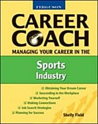Managing Your Career in the Sports Industry (Hardcover)