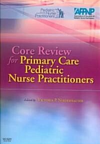 Core Review for Primary Care Pediatric Nurse Practitioners (Paperback)