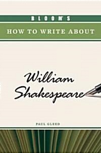 Blooms How to Write about William Shakespeare (Hardcover)