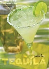 Mini Bar Tequila (Hardcover, Mini)