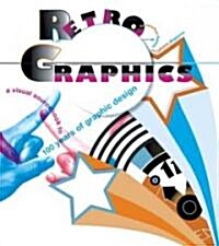 Retro Graphics (Paperback, 1st)