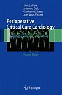 Perioperative Critical Care Cardiology (Paperback, 2, 2007)