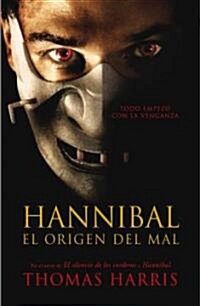 Hannibal El Origen del Mal (Paperback)
