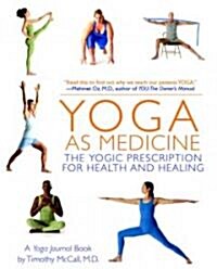 Yoga as Medicine: The Yogic Prescription for Health and Healing (Paperback)