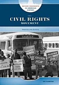The Civil Rights Movement: Striving for Justice (Library Binding)