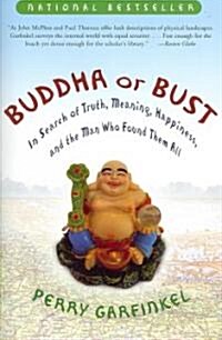 [중고] Buddha or Bust: In Search of Truth, Meaning, Happiness and the Man Who Found Them All (Paperback)