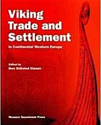 Viking Trade and Settlement in Continental Western Europe (Hardcover)