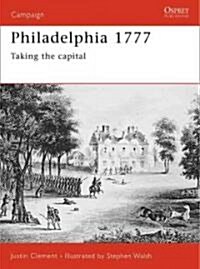 Philadelphia 1777 : Taking the Capital (Paperback)