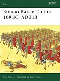 Roman Battle Tactics 109BC-AD313 (Paperback)