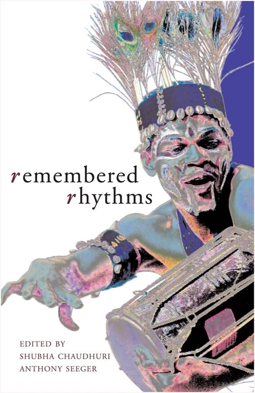 Remembered Rhythms – Essays on Diaspora and the Music of India (Paperback)