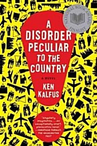 A Disorder Peculiar to the Country (Paperback)