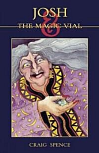 Josh & the Magic Vial (Paperback)