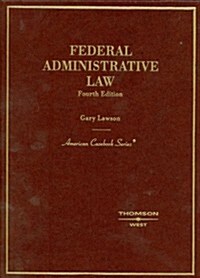 Federal Administrative Law (Hardcover, 4th)