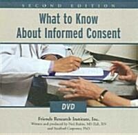What to Know about Informed Consent (DVD-Audio, 2, Revised)