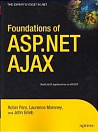 Foundations of ASP.NET AJAX (Paperback)